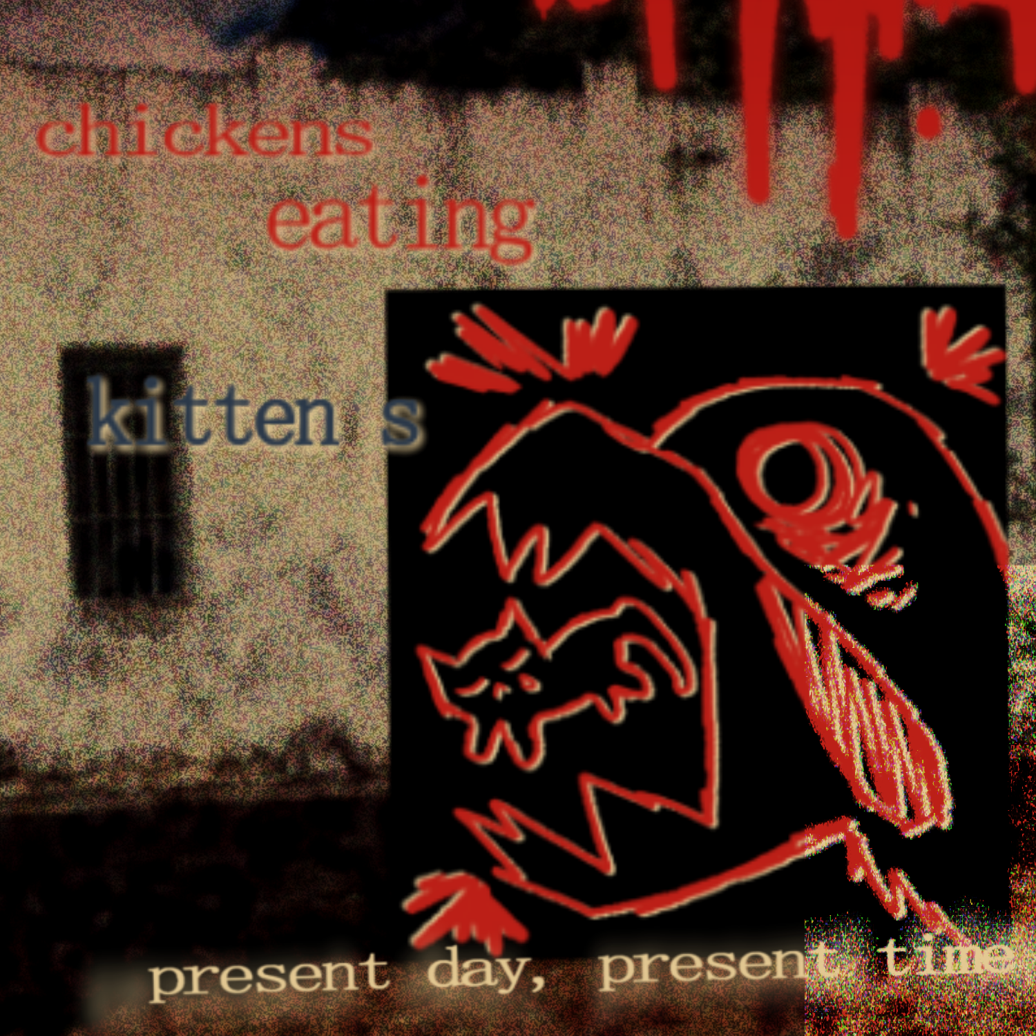 Chickens Eating Kittens
